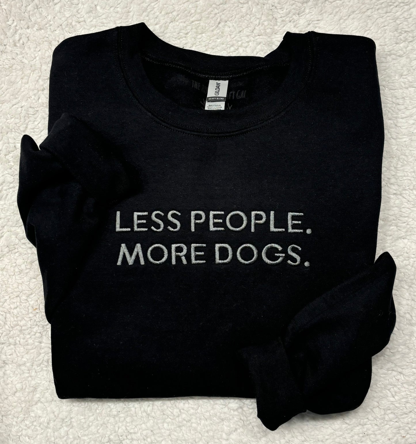 Less People More Dogs Crewneck