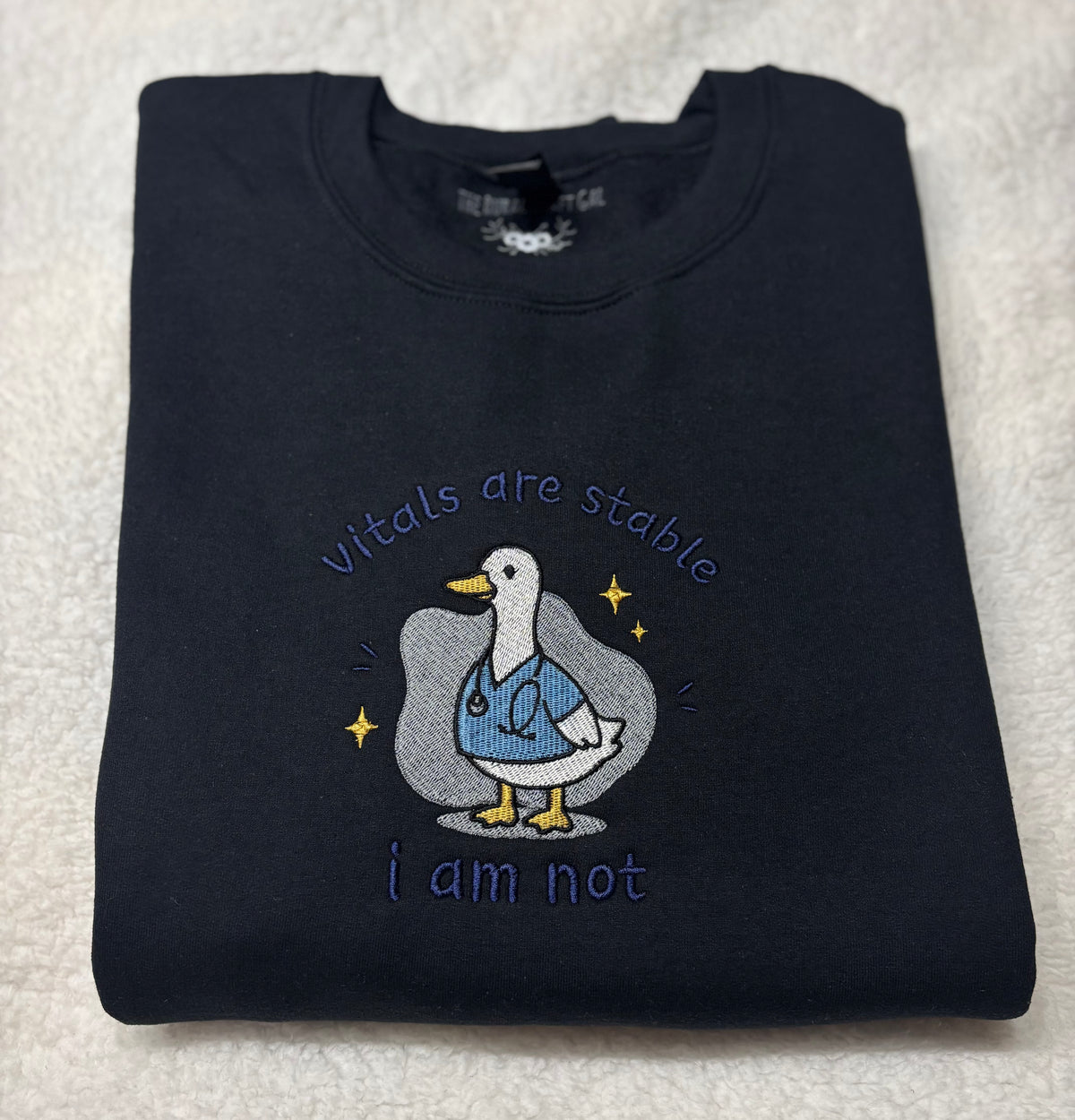 Vitals Are Stable, I Am Not Crewneck