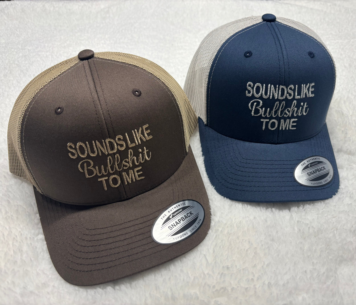 Sounds Like Bull Shit Trucker Hat
