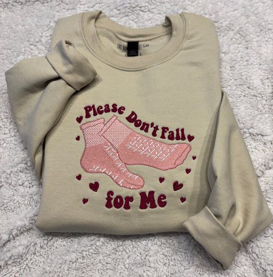 Please Don’t Fall For Me Crewneck