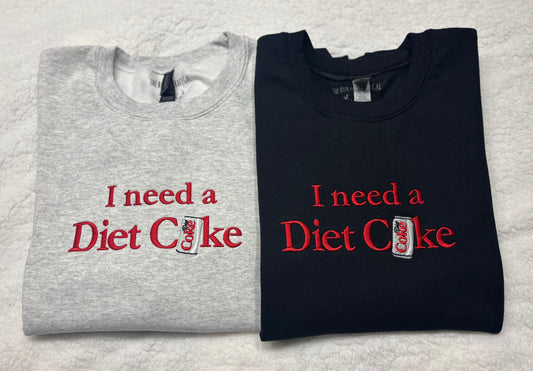 I Need A Diet Coke Crewneck