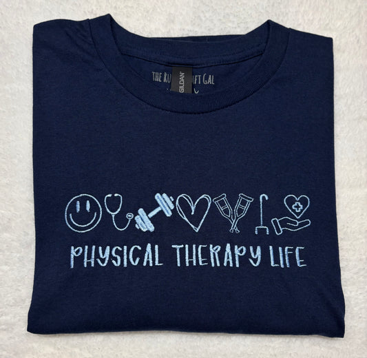 Physical Therapy Life T-Shirt