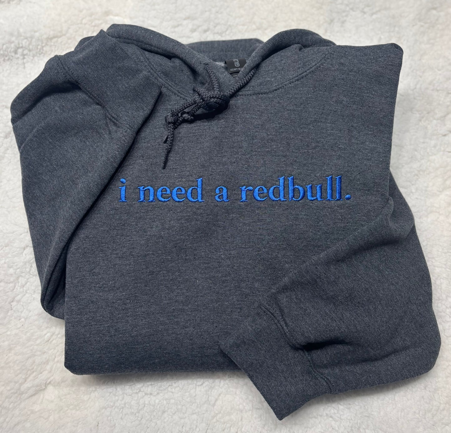 I Need A Redbull Hoodie