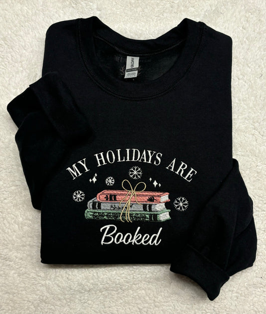 My Holidays Are Booked Crewneck