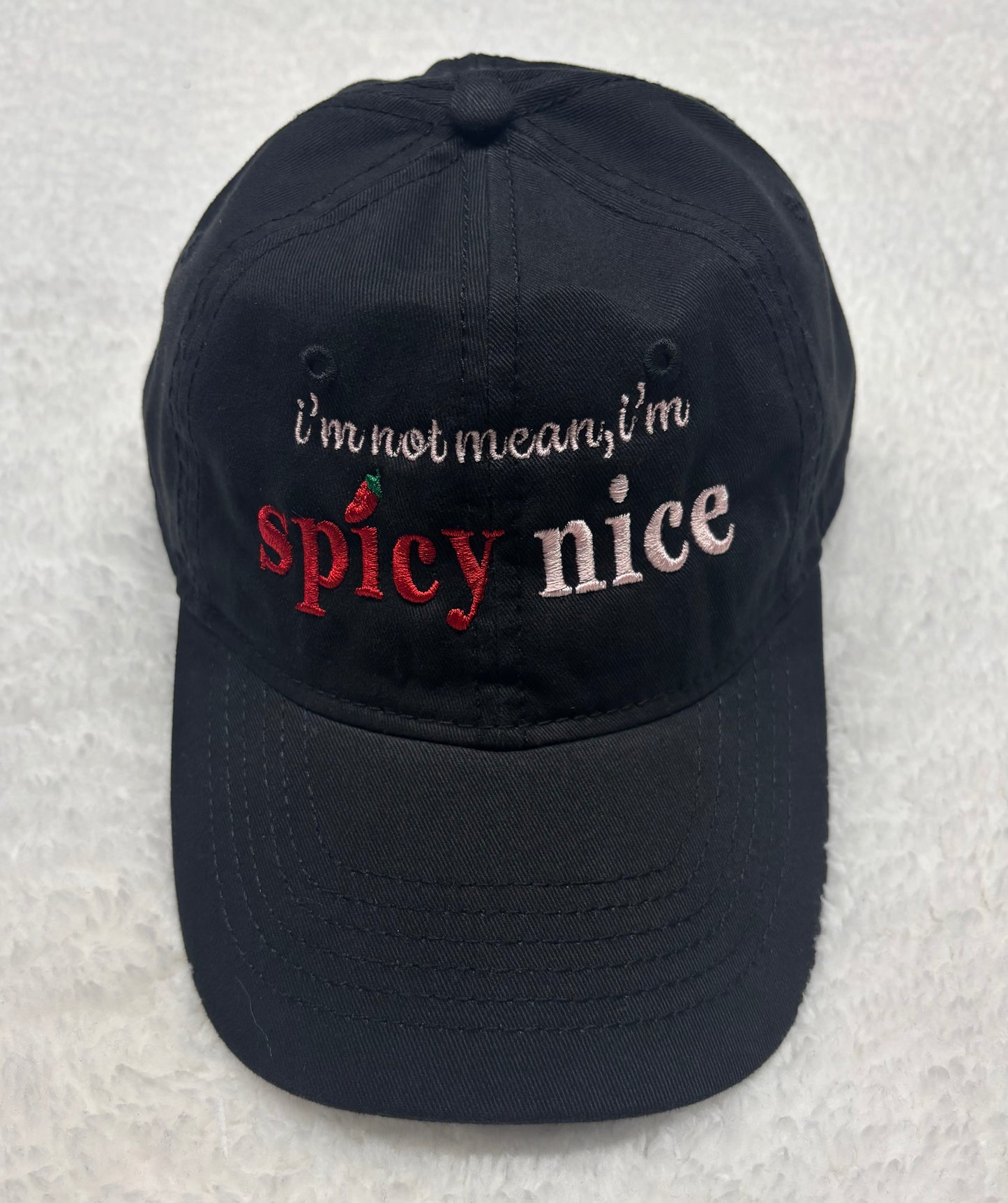 I’m Not Mean, I’m Spicy Nice Hat