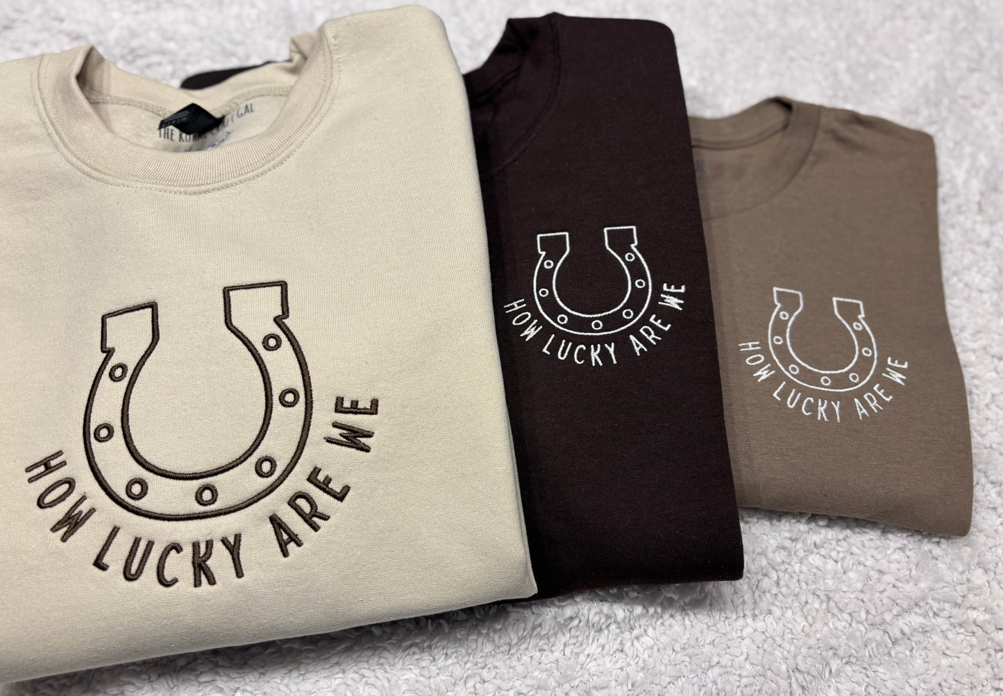 How Lucky Are We T-Shirt