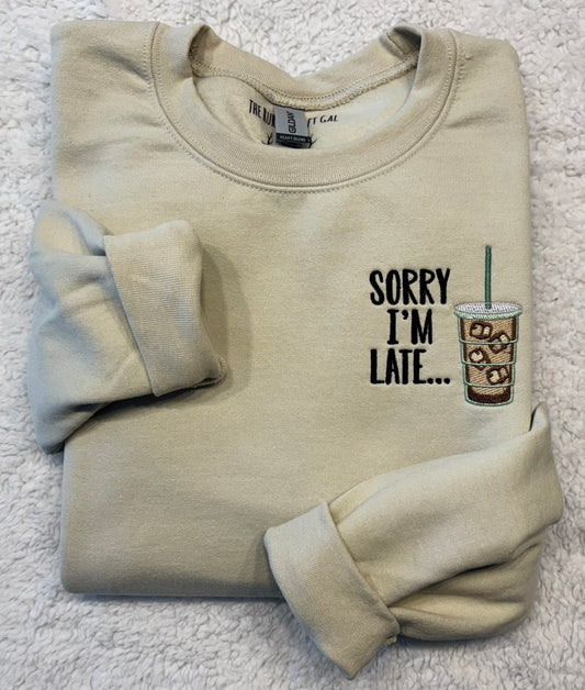 Sorry I’m Late Crewneck