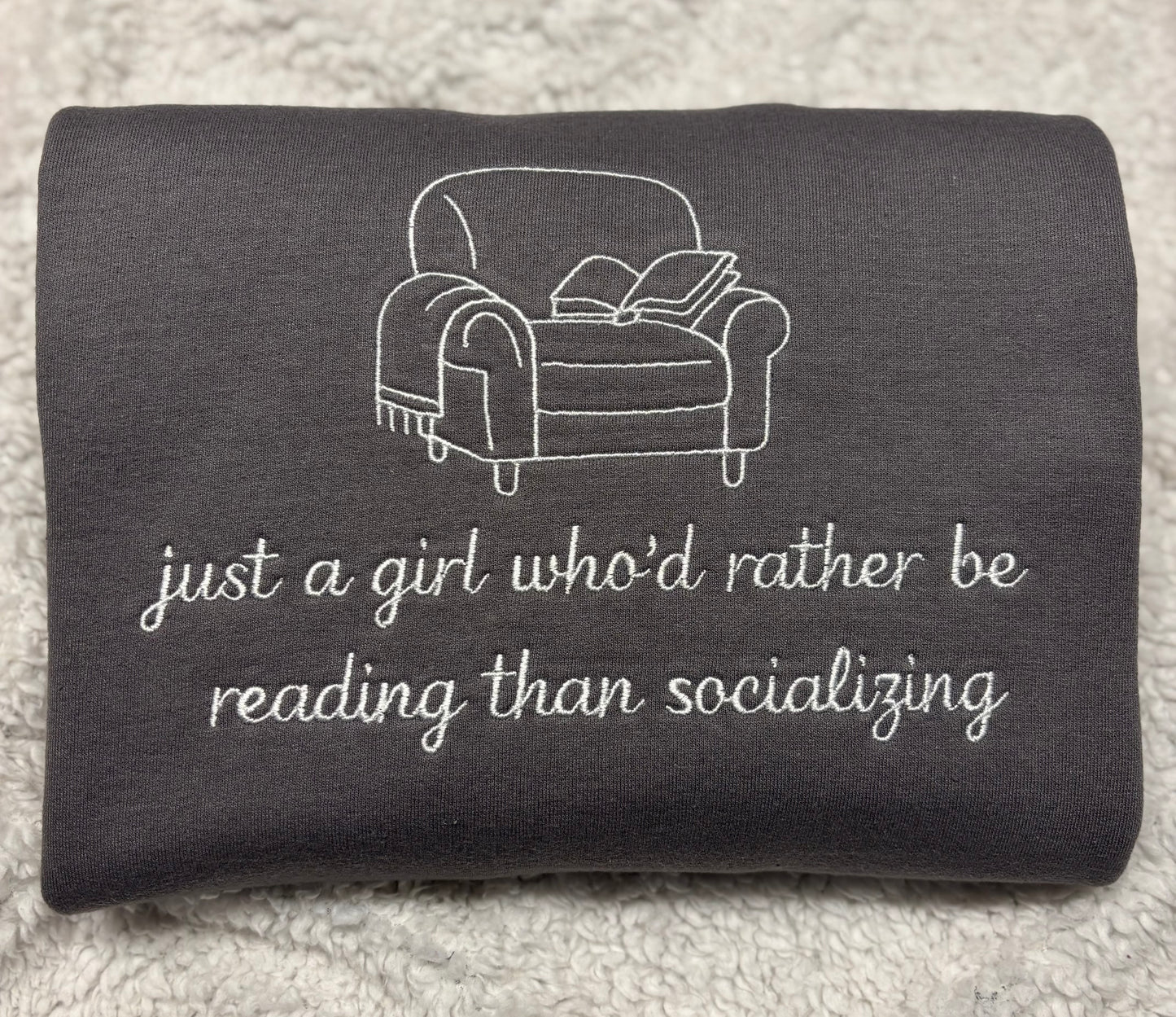 Just A Girl Who’d Rather Be Reading Than Socializing Crewneck