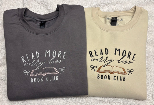 Read More Worry Less Book Club Crewneck