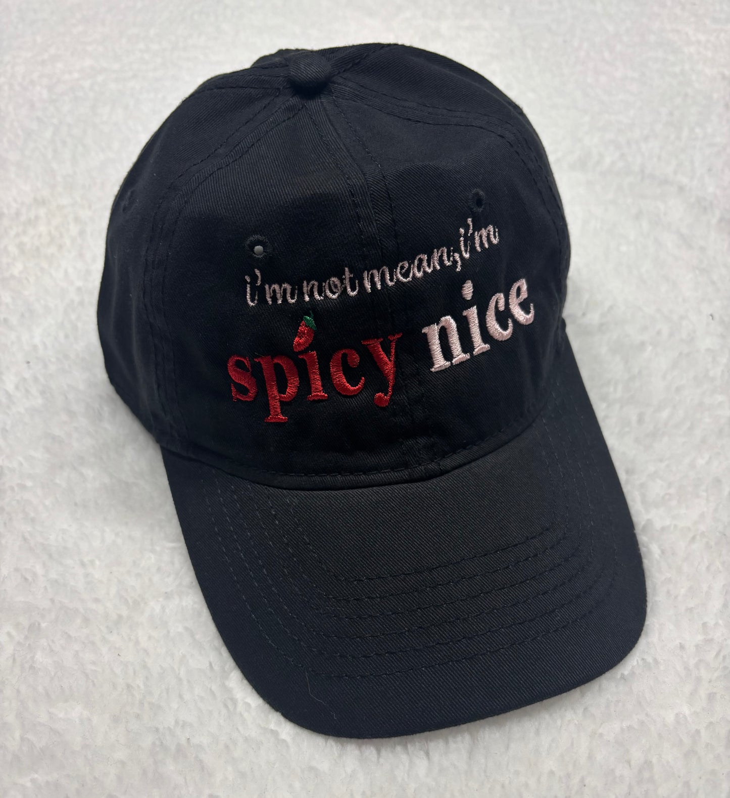 I’m Not Mean, I’m Spicy Nice Hat