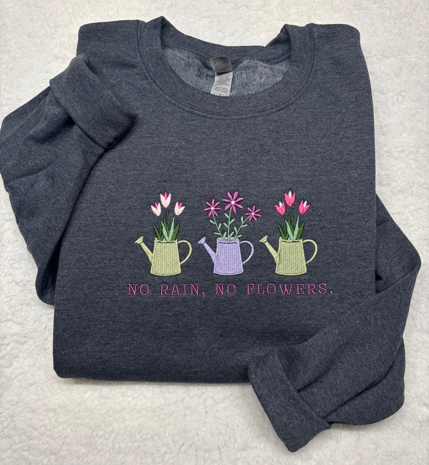 No Rain No Flowers Crewneck