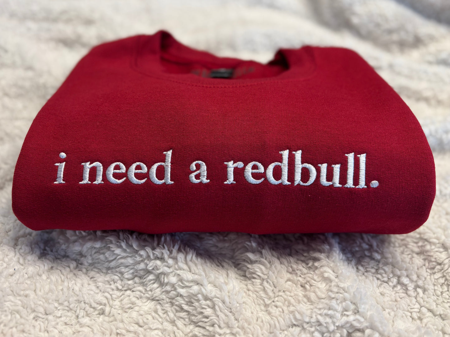 I Need A Redbull Crewneck