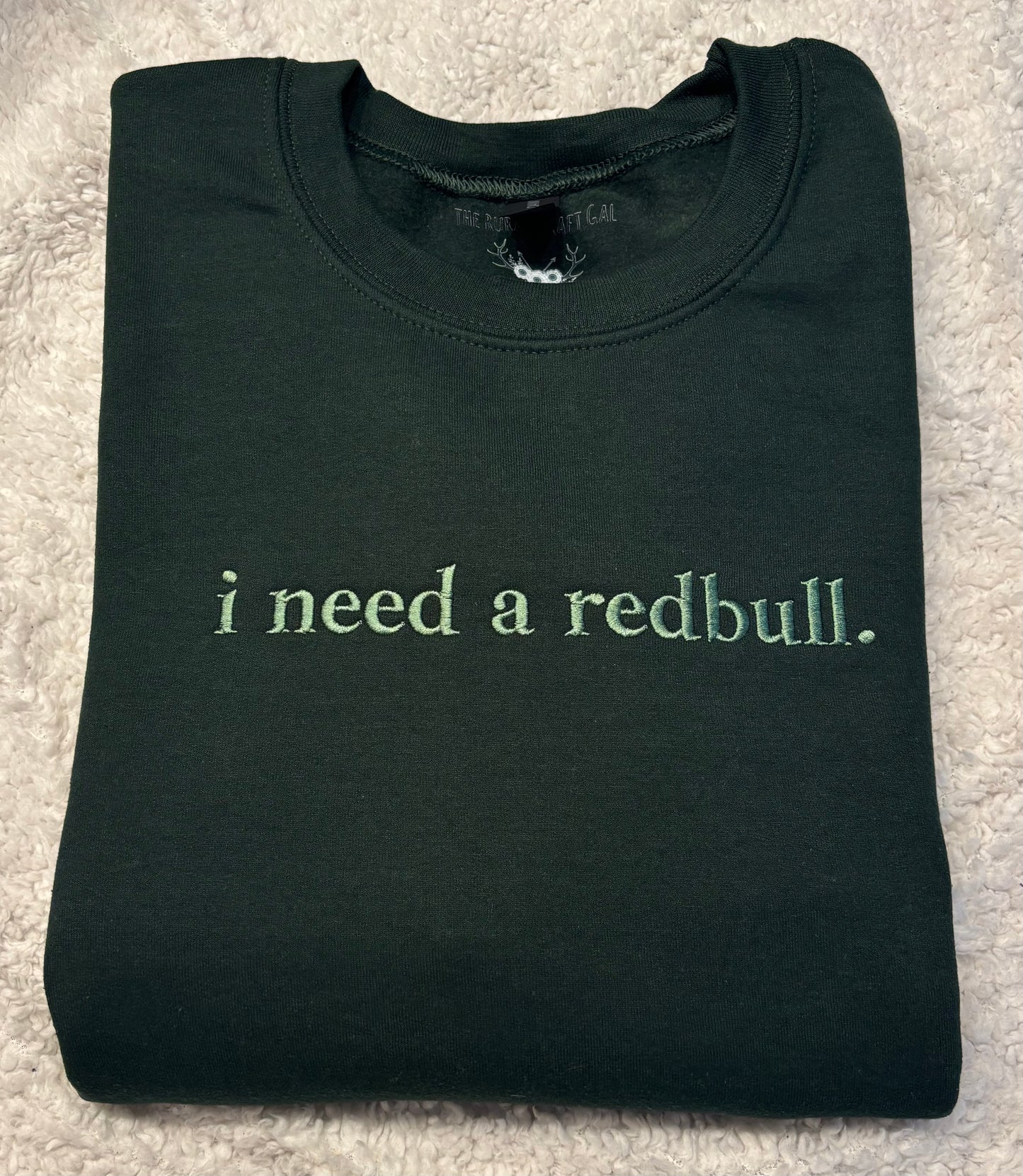 I Need A Redbull Crewneck