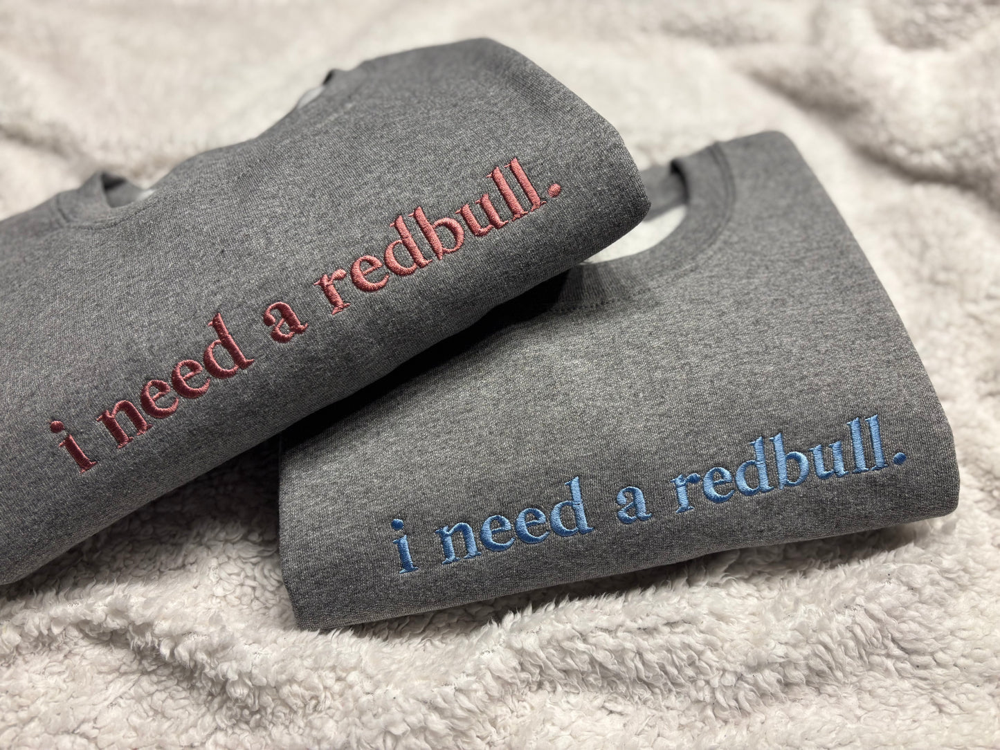 I Need A Redbull Crewneck