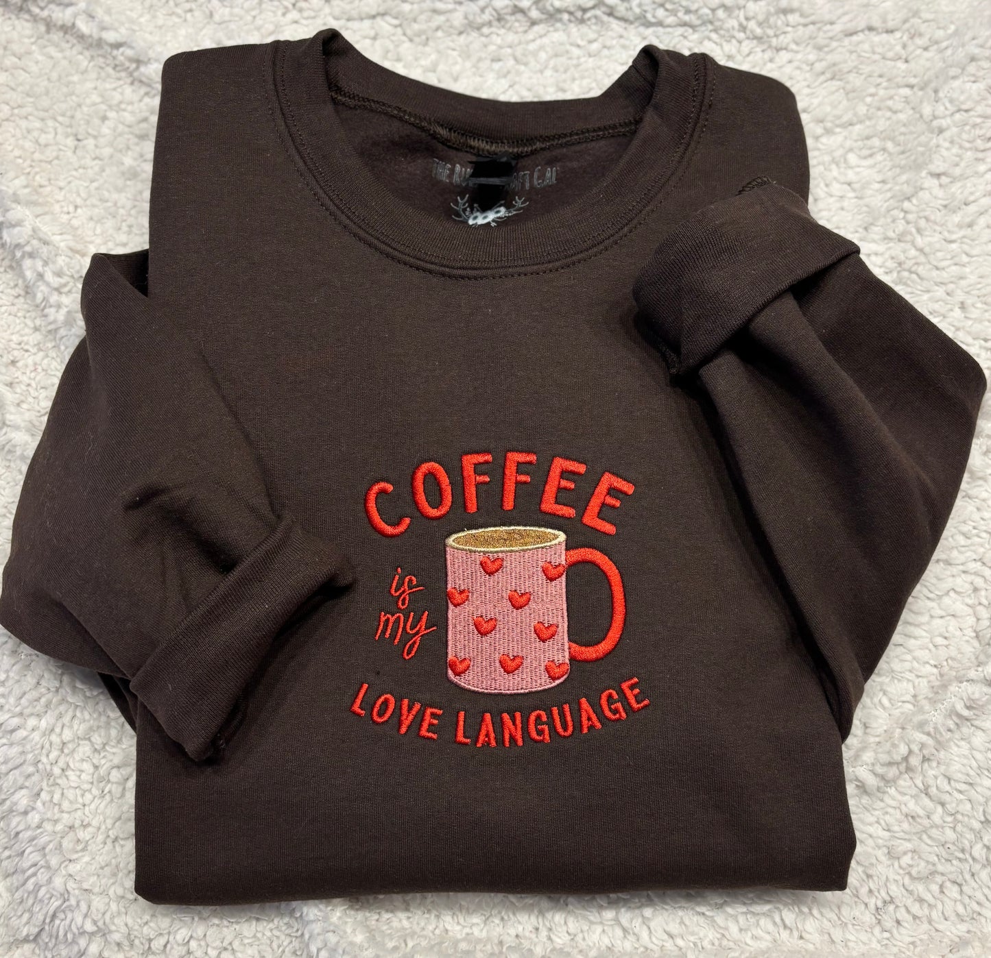 Coffee Is My Love Language Crewneck