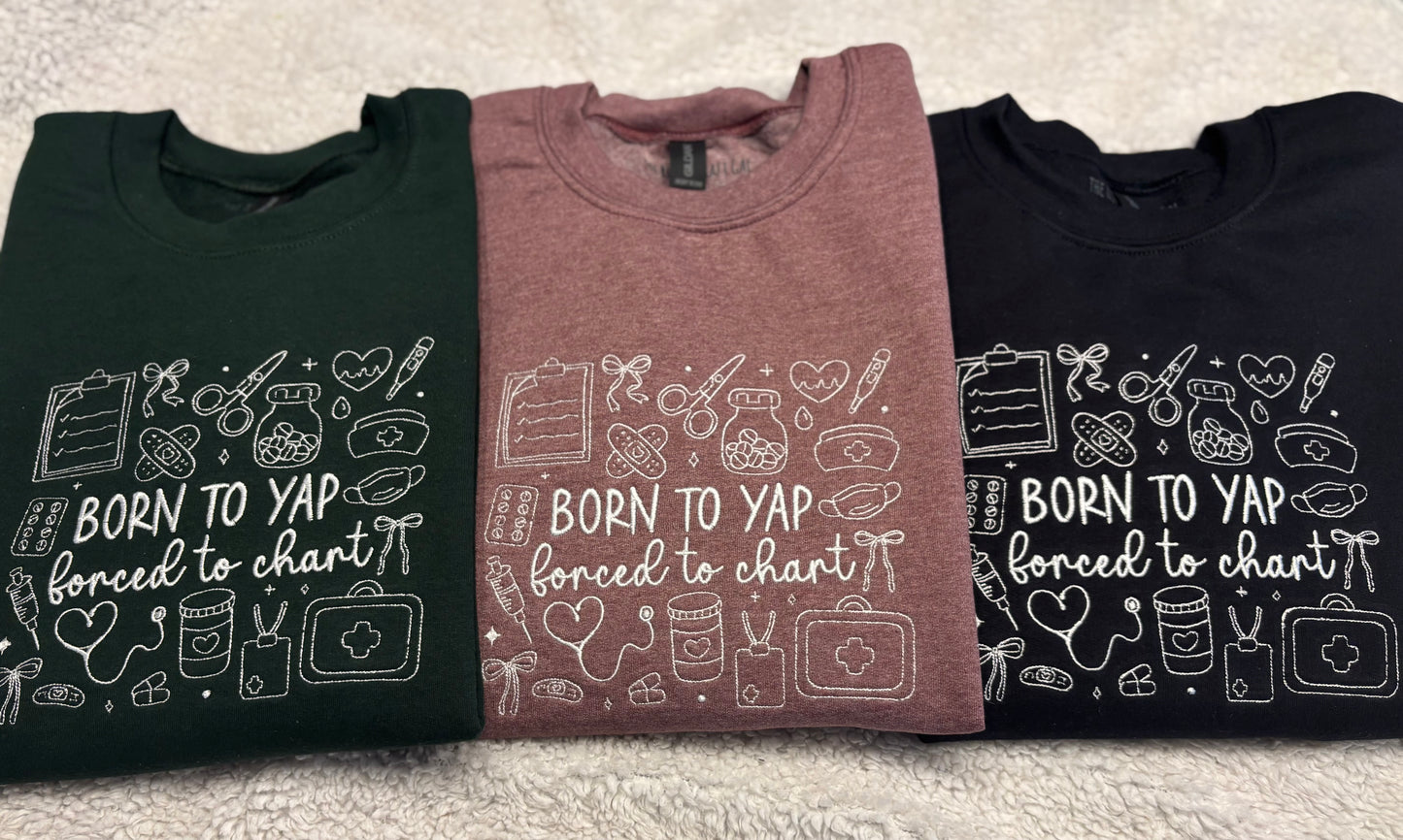 Born To Yap, Forced To Chart Crewneck
