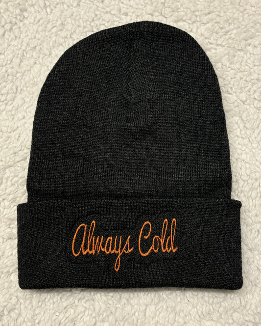 Embroidered Always Cold Toque