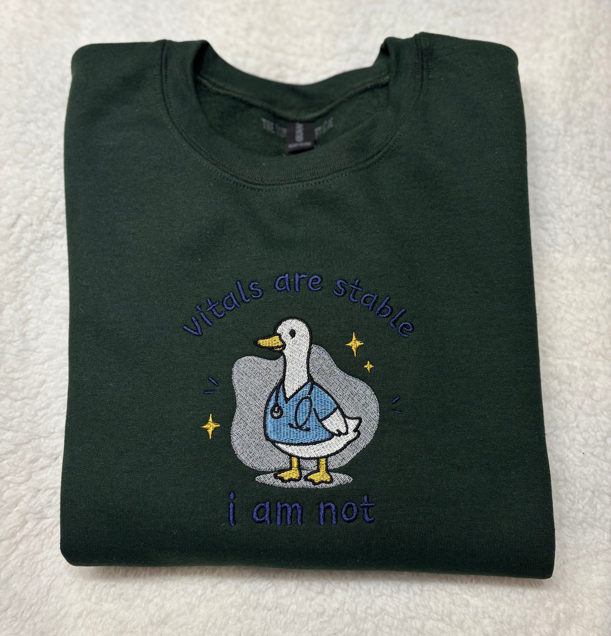 Vitals Are Stable, I Am Not Crewneck