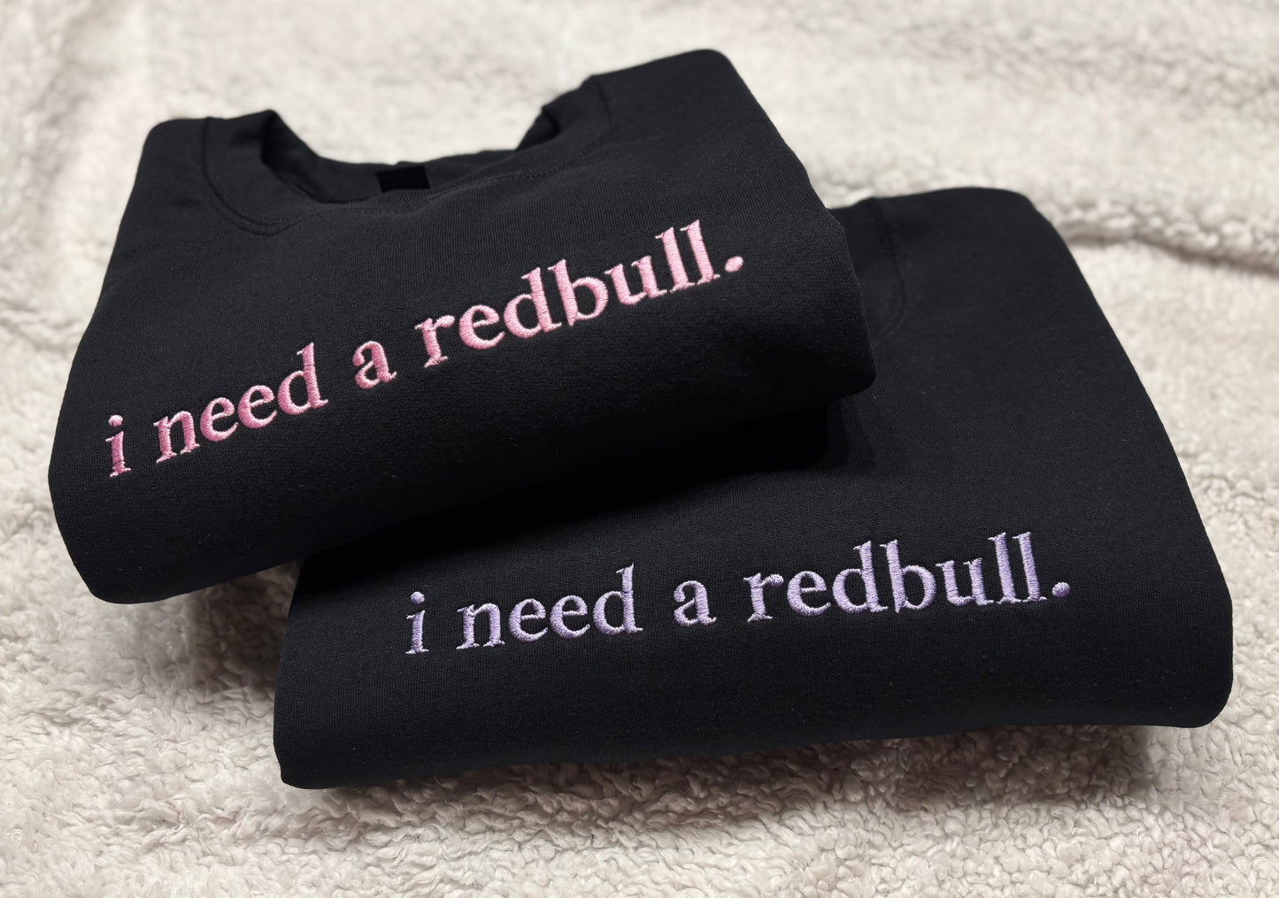 I Need A Redbull Crewneck