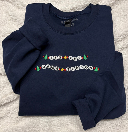 Tis The Damn Season Crewneck