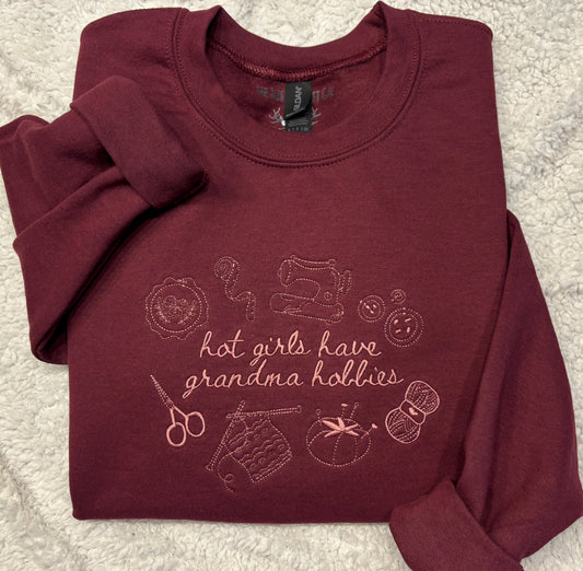 Hot Girls Have Grandma Hobbies Crewneck