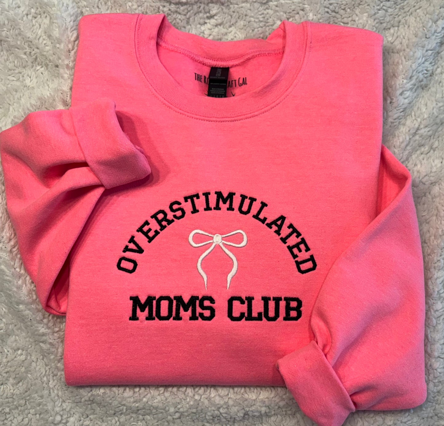 Overstimulated Moms Club Crewneck