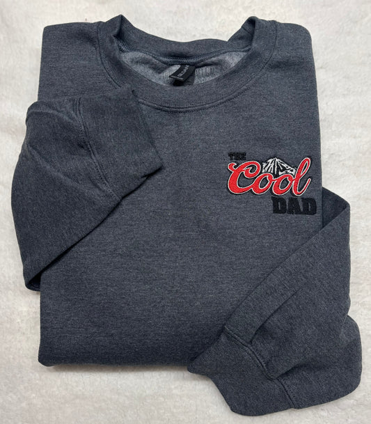 The Cool Dad Embroidered Crewneck/Hoodie