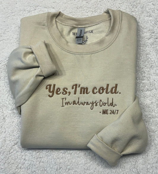 Always Cold Crewneck