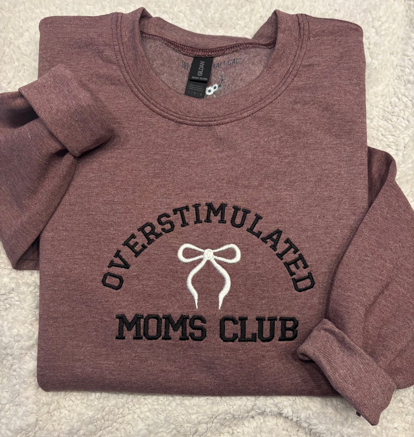 Overstimulated Moms Club Crewneck