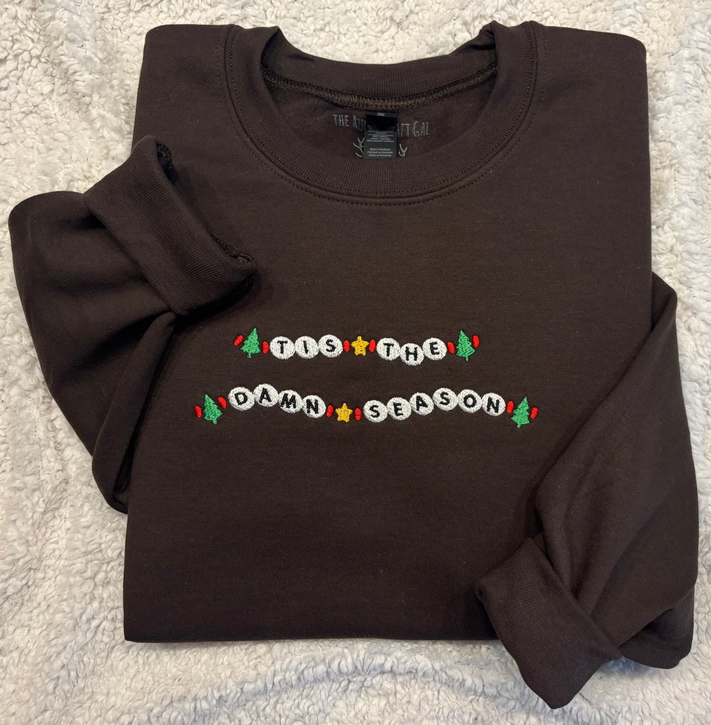 Tis The Damn Season Crewneck