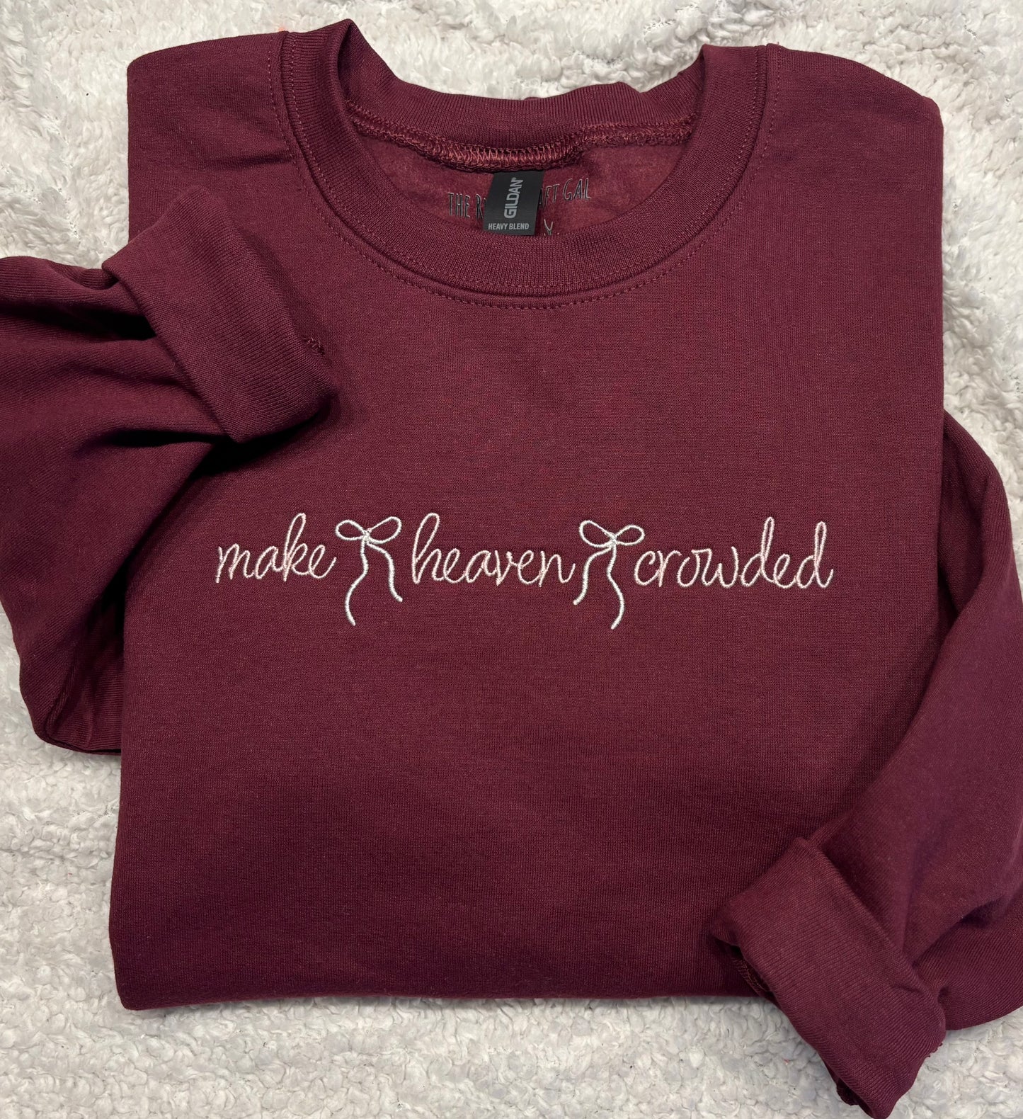 Make Heaven Crowded Crewneck