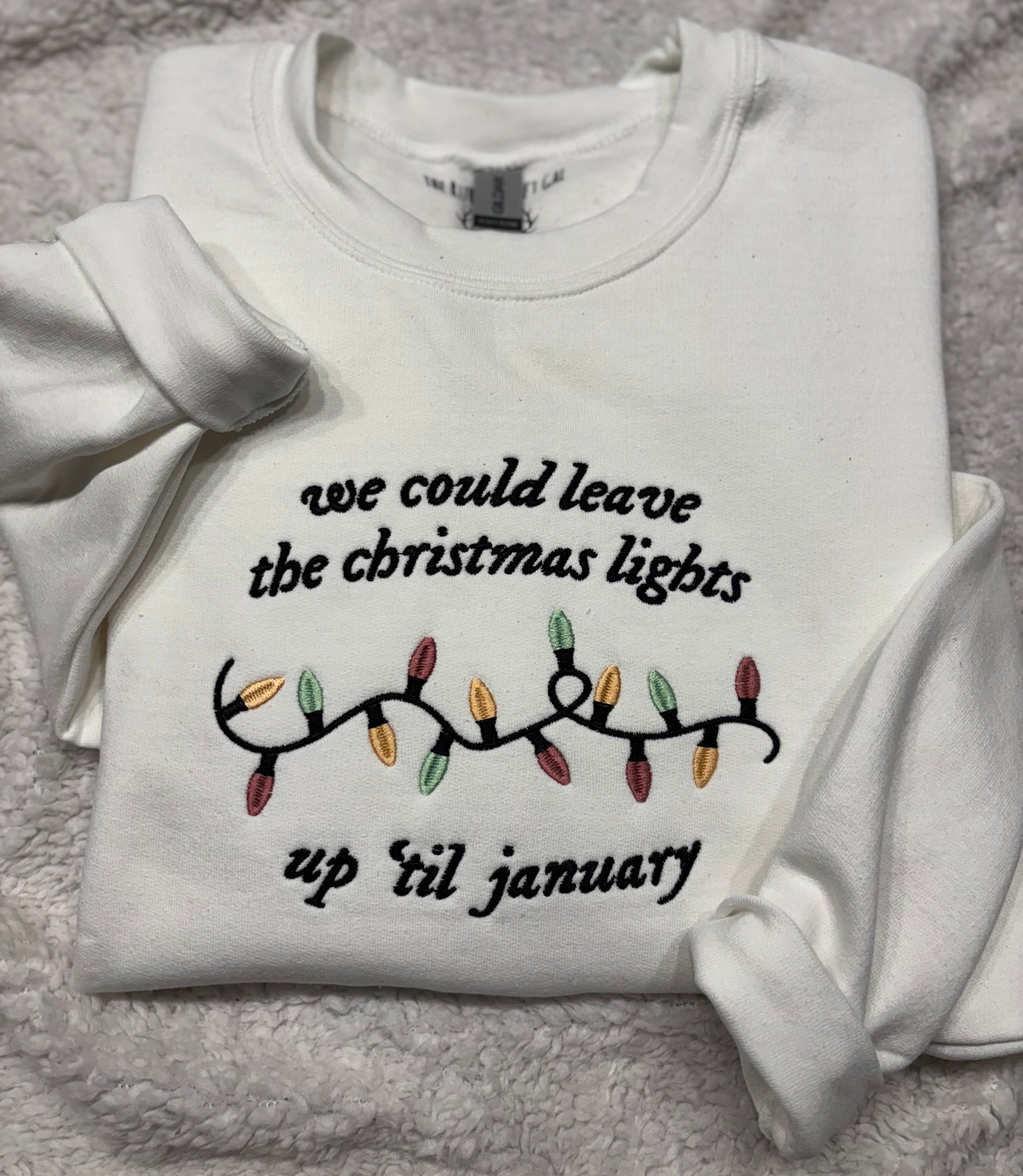 Lights Up Til January Crewneck