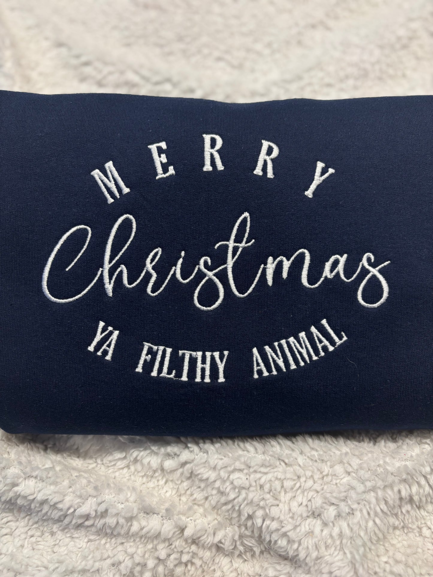 Merry Christmas Ya Filthy Animal Crewneck