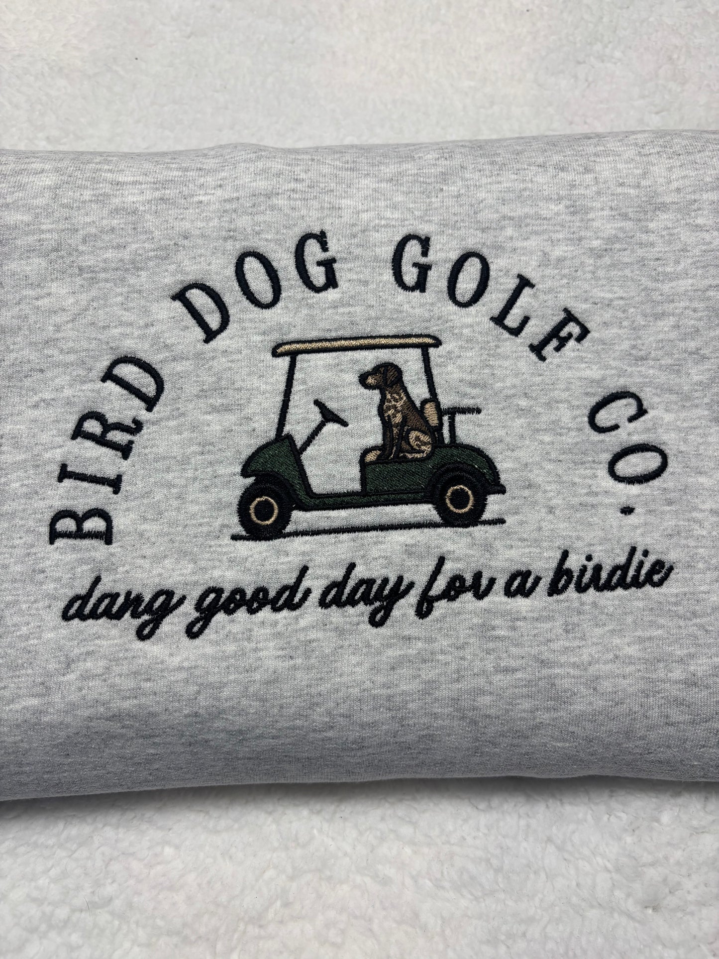 Bird Dog Golf CO Crewneck/Hoodie