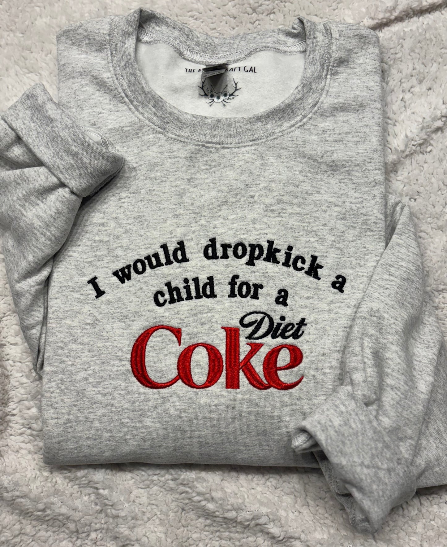 Dropkick A Child For A Diet Coke Crewneck