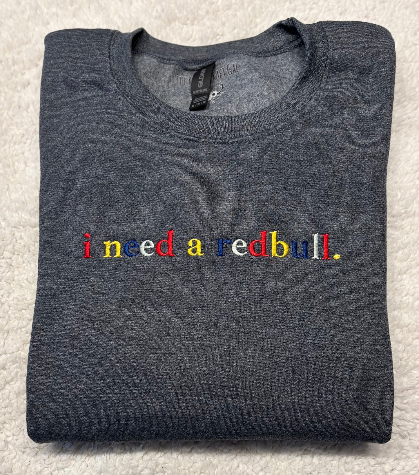 I Need A Redbull Crewneck