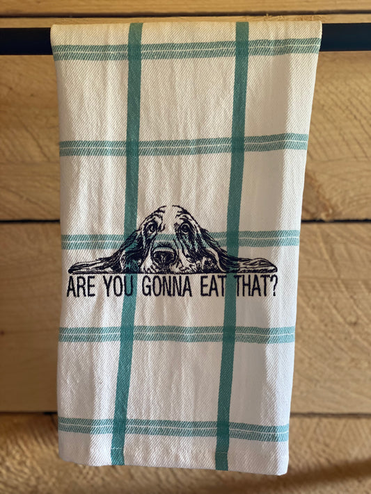 Gonna Eat That? Tea Towel