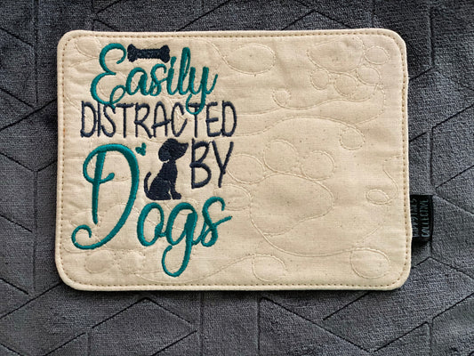 Easily Distracted By Dogs Mug Rug